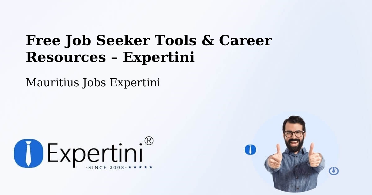 Free Job Seeker Tools & Career Resources – Pamplemousses - Pamplemousses, Mauritius Jobs Expertini