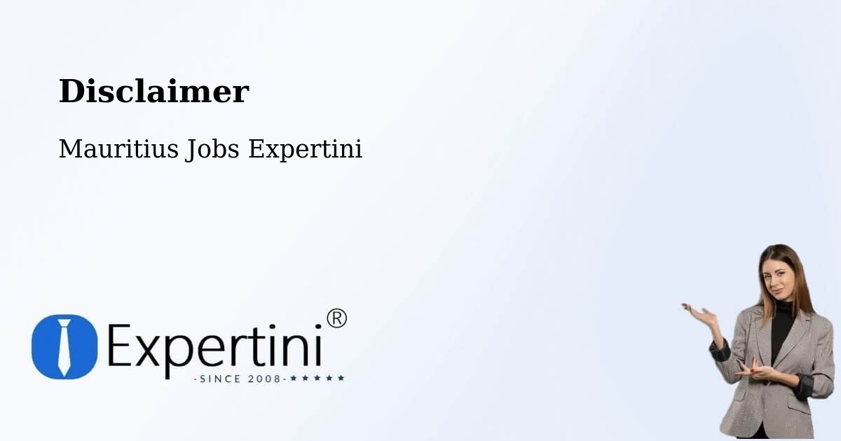 Disclaimer – Pamplemousses - Mauritius Jobs Expertini
